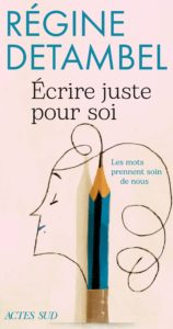 Écrire juste pour soi. Les mots prennent soin de nous